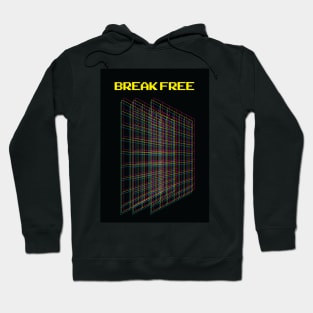 Break free Hoodie